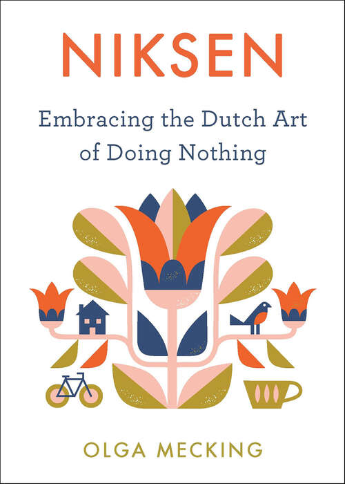 Book cover of Niksen: Embracing the Dutch Art of Doing Nothing