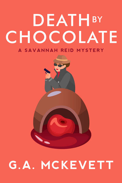 Book cover of Death By Chocolate (A Savannah Reid Mystery #8)