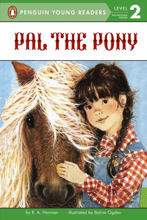 Book cover of Pal the Pony (Penguin Young Readers, Level 2)