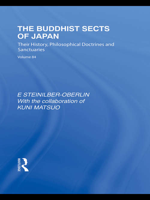 Book cover of The Buddhist Sects of Japan: Their History, Philosophical Doctrines and Sanctuaries (Routledge Library Editions: Japan)