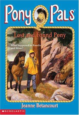 Book cover of Lost and Found Pony (Pony Pals #29)