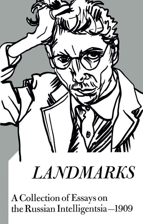 Book cover of Landmarks: A Collection of Essays on the Russian Intelligentsia 1909