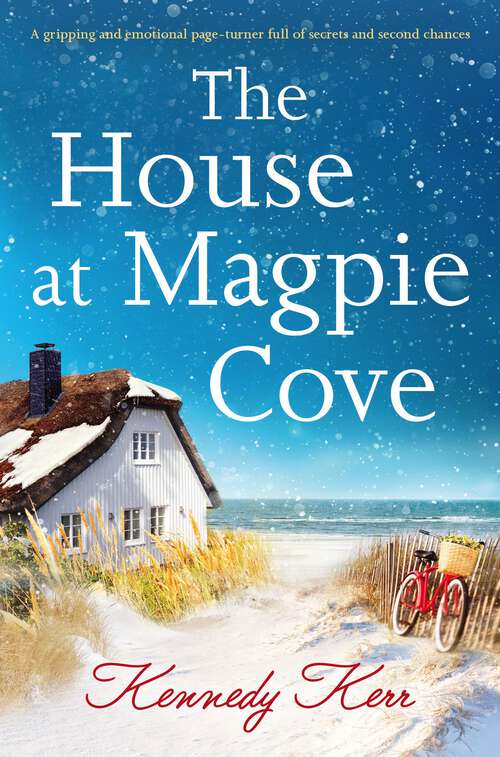 Book cover of The House at Magpie Cove: A gripping and emotional page-turner full of secrets and second chances