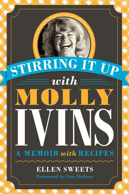 Book cover of Stirring It Up with Molly Ivins