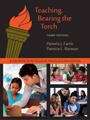 Teaching, Bearing The Torch: Introduction to Education Foundations (Third Edition)