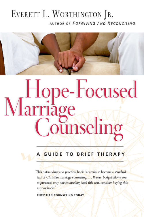 Hope-Focused Marriage Counseling: A Guide to Brief Therapy