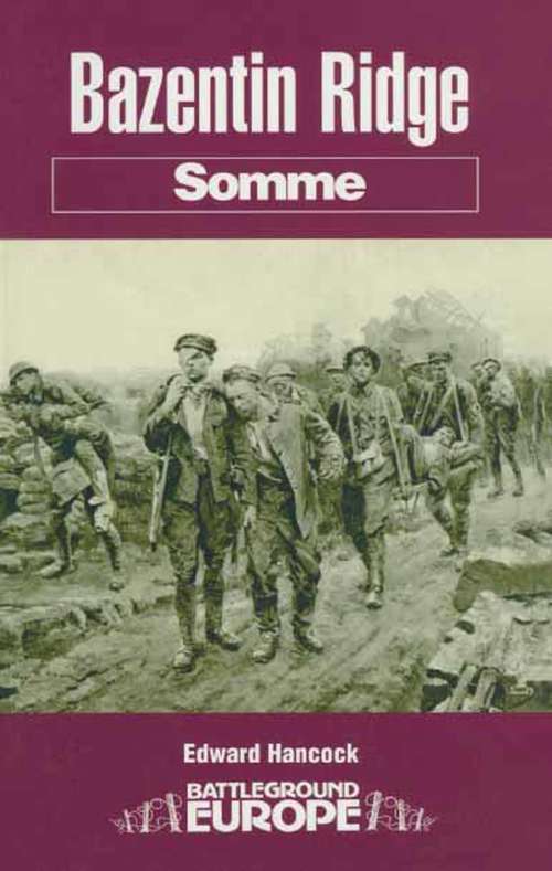 Book cover of Bazentin Ridge: Somme (Battleground Europe)