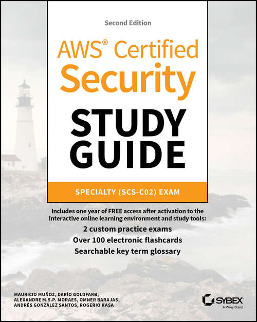 Book cover of AWS Certified Security Study Guide: Specialty (SCS-C02) Exam (Sybex Study Guide)