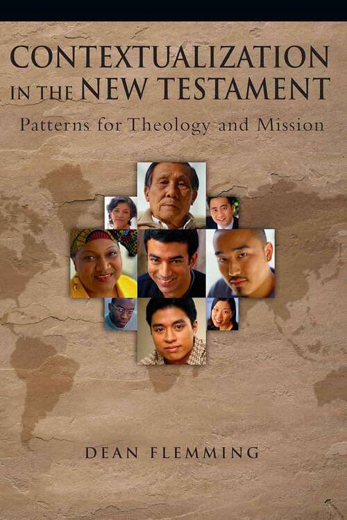 Book cover of Contextualization in the New Testament: Patterns for Theology and Mission