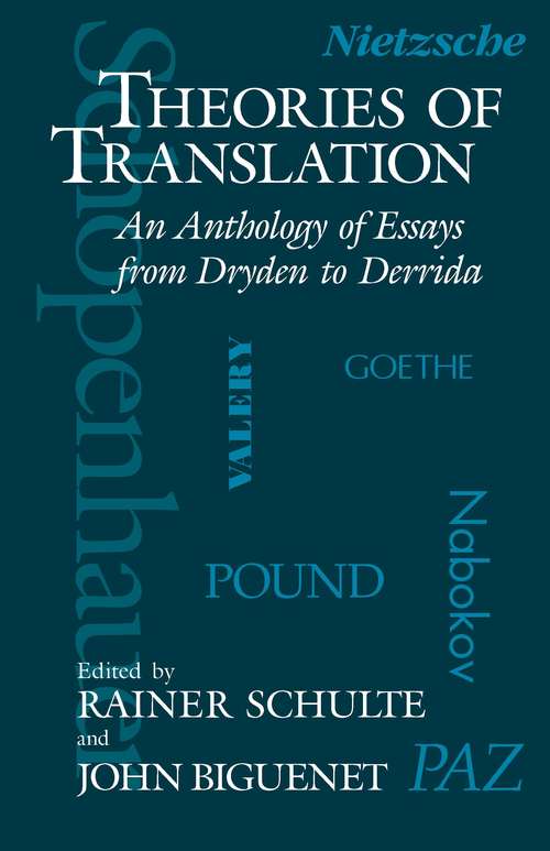 Theories of Translation: An Anthology of Essays from Dryden to Derrida
