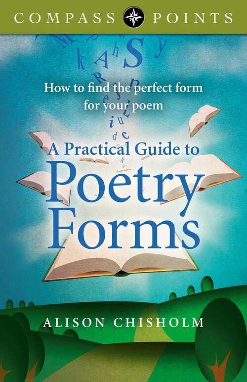 Book cover of Compass Points - A Practical Guide to Poetry Forms: How To Find The Perfect Form For Your Poem