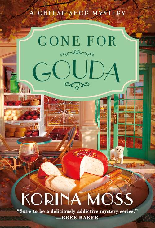 Book cover of Gone for Gouda: A Cheese Shop Mystery (Cheese Shop Mysteries #2)