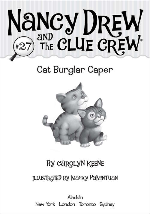 Book cover of Cat Burglar Caper (Nancy Drew and the Clue Crew #27)