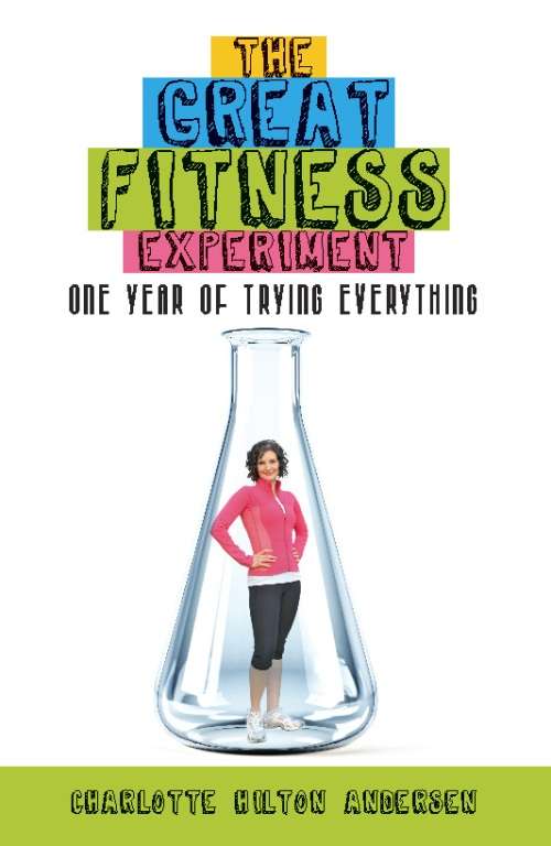 Book cover of The Great Fitness Experiment