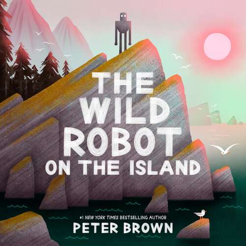 Book cover of The Wild Robot on the Island