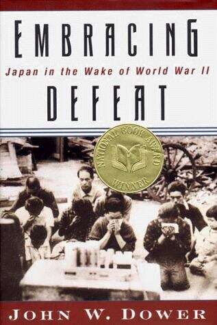 Book cover of Embracing Defeat: Japan in the Wake of World War II