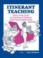Book cover of Itinerant Teaching: Tricks of the Trade for Teachers of Students with Visual  Impairments (Second Edition)