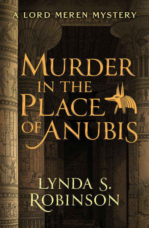 Murder in the Place of Anubis (The Lord Meren Mysteries #1)