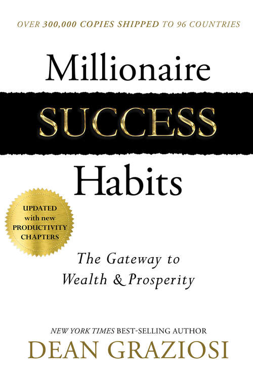 Book cover of Millionaire Success Habits: The Gateway to Wealth & Prosperity