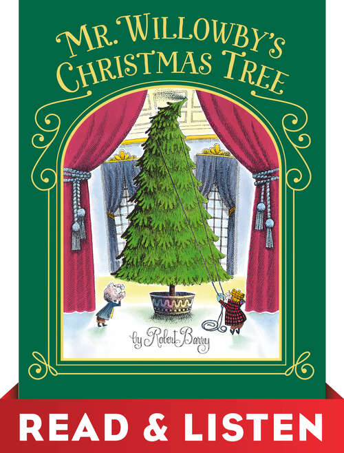 Book cover of Mr. Willowby's Christmas Tree: Read & Listen Edition