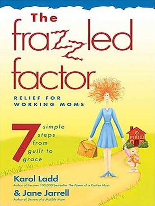 Book cover of The Frazzled Factor