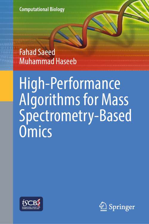 Book cover of High-Performance Algorithms for Mass Spectrometry-Based Omics (1st ed. 2022) (Computational Biology)