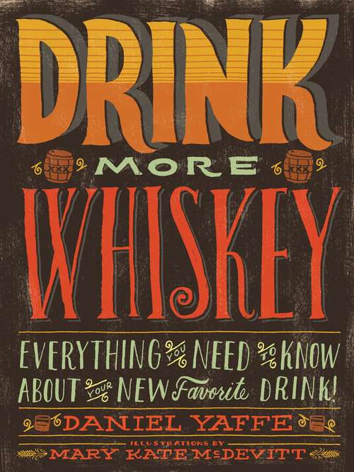 Book cover of Drink More Whiskey