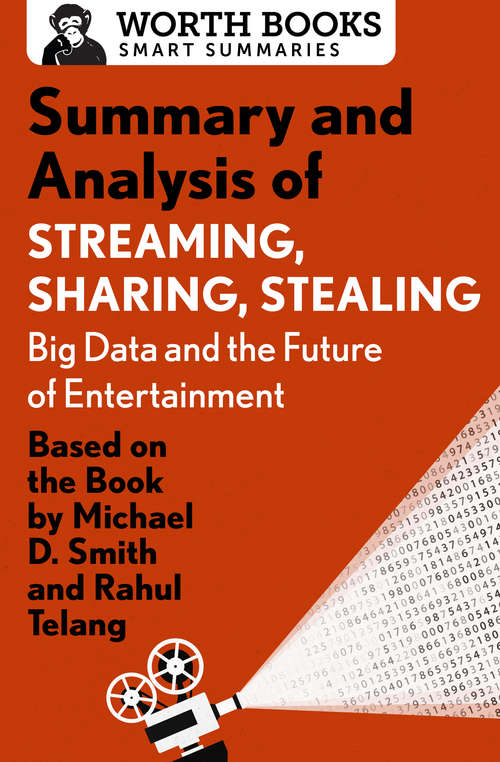 Book cover of Summary and Analysis of Streaming, Sharing, Stealing: Big Data and the Future of Entertainment