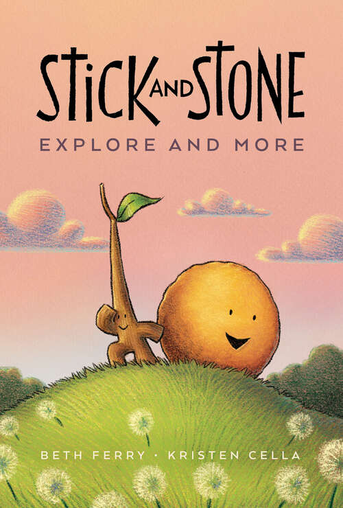 Book cover of Stick and Stone Explore and More (Stick and Stone)
