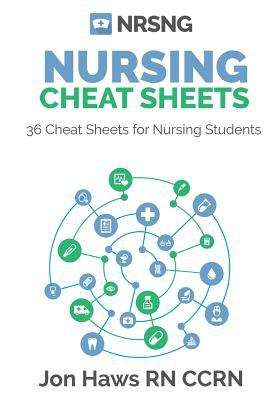 36 Nursing Cheat Sheets for Nursing Students