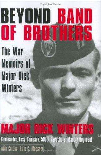 Book cover of Beyond Band of Brothers: The War Memoirs of Major Dick Winters