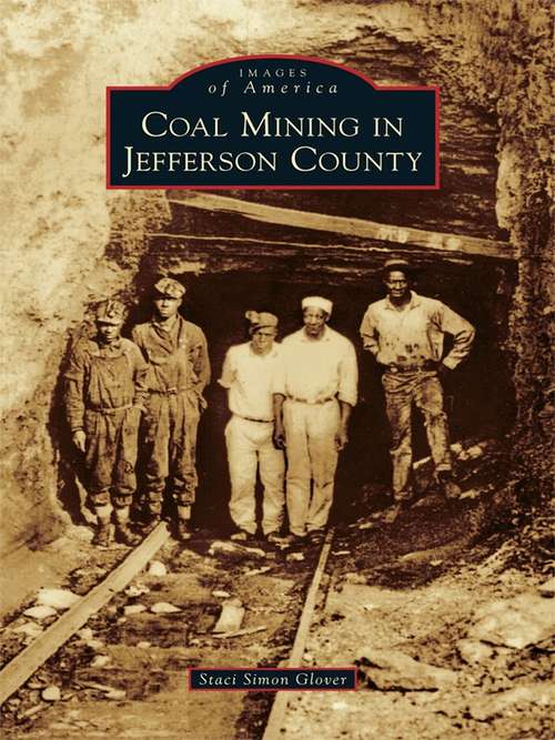 Book cover of Coal Mining in Jefferson County