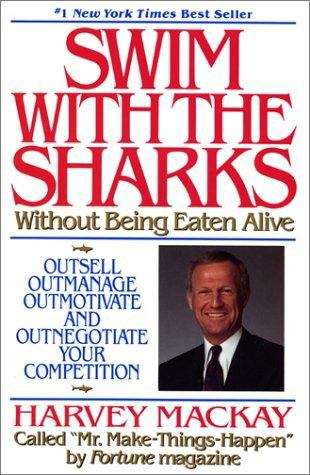 Book cover of Swim with the Sharks without Being Eaten Alive
