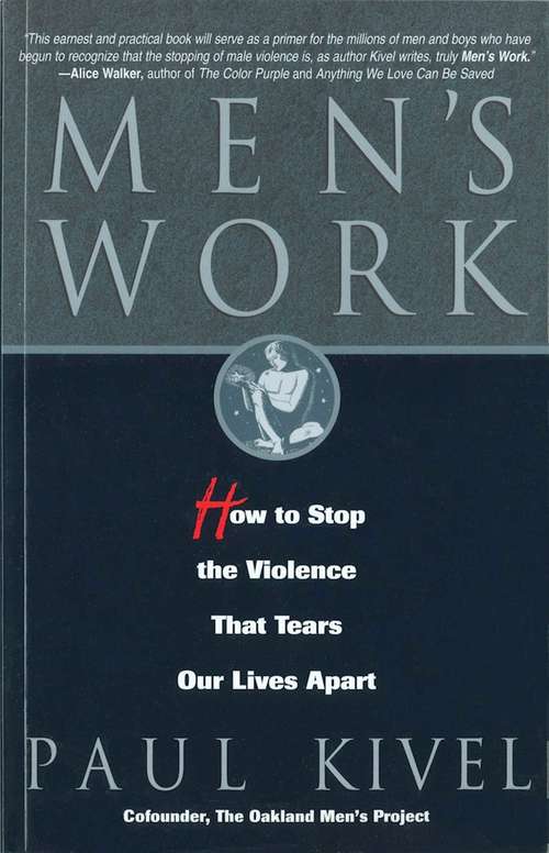 Book cover of Men's Work: How to Stop the Violence That Tears Our Lives Apart
