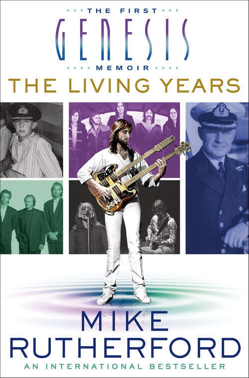 Book cover of The Living Years: The First Genesis Memoir