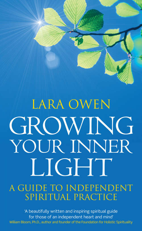 Book cover of Growing Your Inner Light: A guide to independent spiritual practice