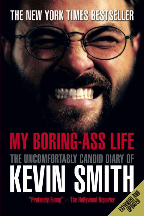 Book cover of My Boring-Ass Life: The Uncomfortably Candid Diary of Kevin Smith