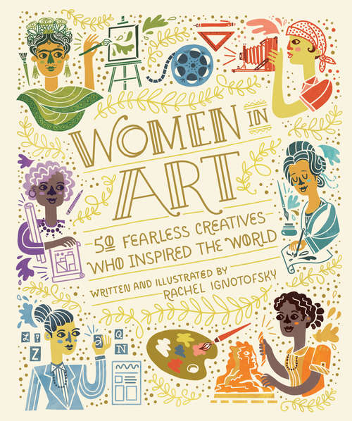 Book cover of Women in Art: 50 Fearless Creatives Who Inspired the World (Women in Science)