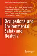 Occupational and Environmental Safety and Health V (Studies in Systems, Decision and Control #492)