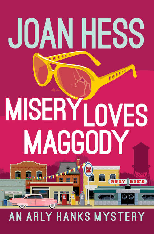 Book cover of Misery Loves Maggody (The Arly Hanks Mysteries #11)