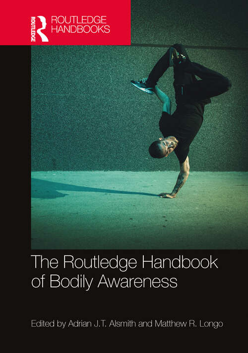 Cover image of The Routledge Handbook of Bodily Awareness