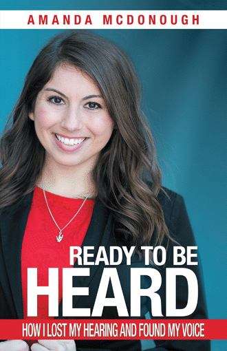 Book cover of Ready To Be Heard: How I Lost My Hearing And Found My Voice