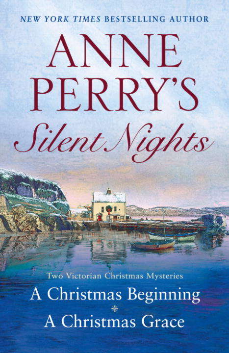 Book cover of Anne Perry's Silent Nights: Two Victorian Christmas Mysteries