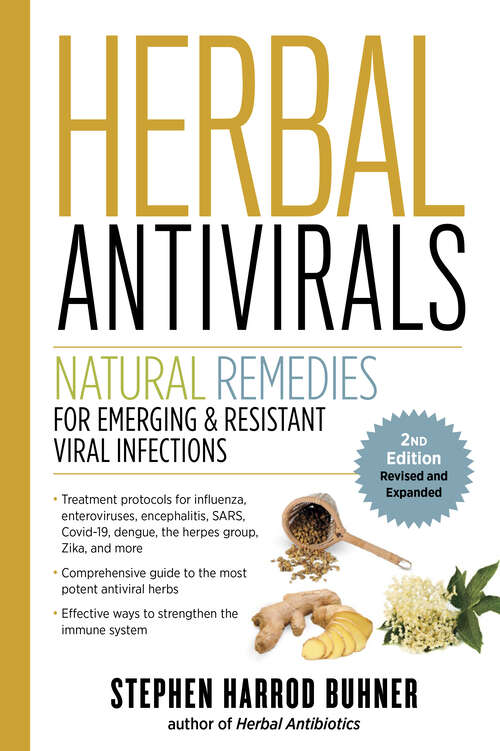 Book cover of Herbal Antivirals, 2nd Edition: Natural Remedies for Emerging & Resistant Viral Infections (2)