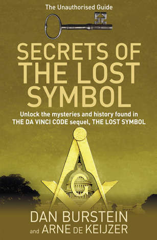 Book cover of Secrets of the Lost Symbol: The Unauthorised Guide to the Mysteries Behind The Da Vinci Code Sequel