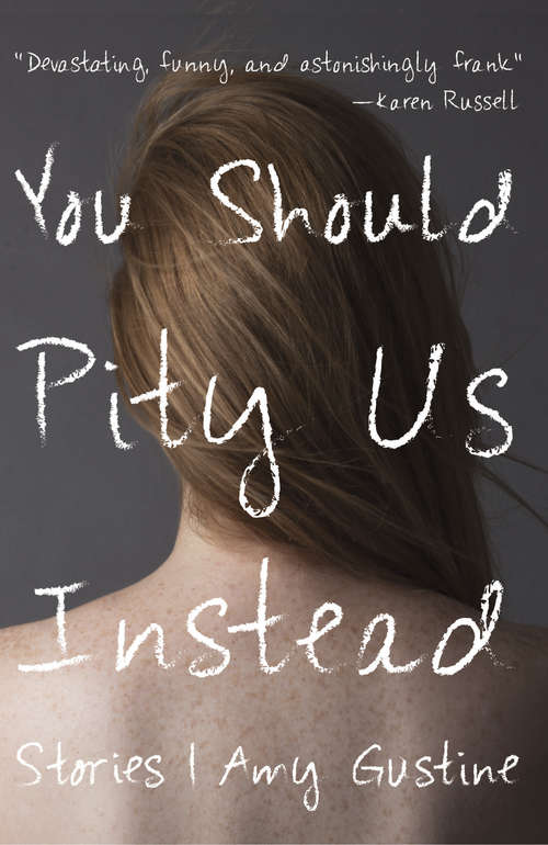 Book cover of You Should Pity Us Instead