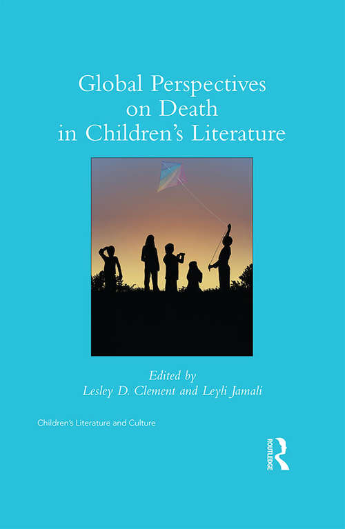 Global Perspectives on Death in Children's Literature (Children's Literature and Culture)