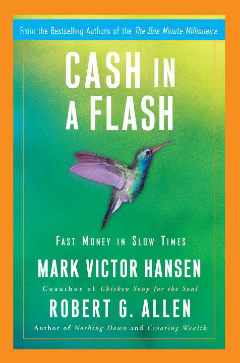 Book cover of Cash in a Flash: Fast Money in Slow Times