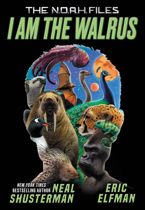 Book cover of I Am the Walrus (The N.O.A.H. Files #1)