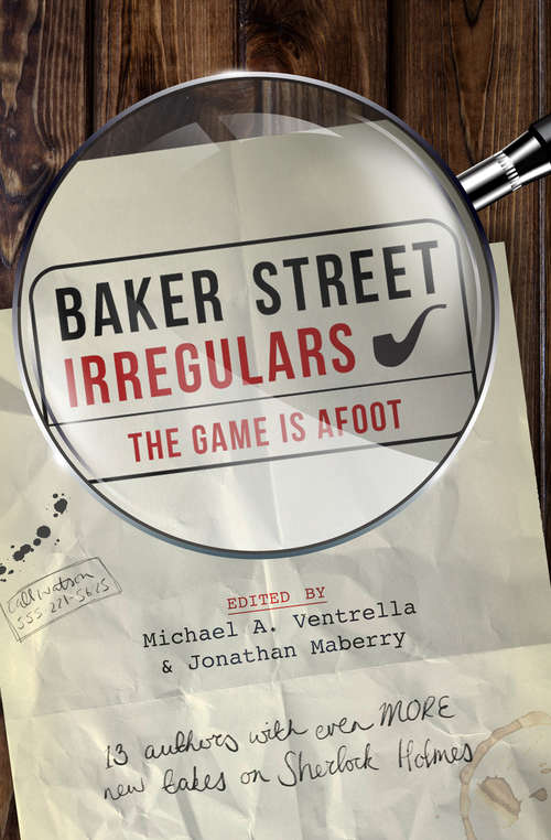Baker Street Irregulars: The Game is Afoot (Baker Street Irregulars #2)